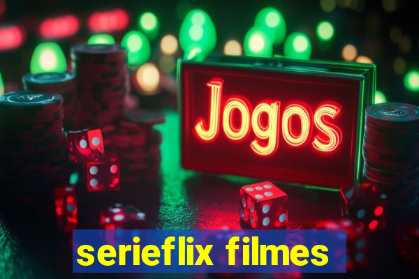 serieflix filmes